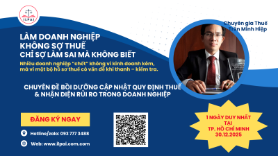KHÓA “CẬP NHẬT QUY ĐỊNH THUẾ & NHẬN DIỆN RỦI RO TRONG DOANH NGHIỆP”