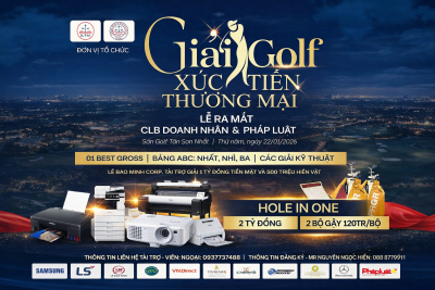 Giải Golf xúc tiến thương mại 2026 - Kết nối doạn nhân, lan tỏa tinh thần pháp lý - Chào mừng Đại hội đại biểu toàn quốc lần thứ XIV của Đảng