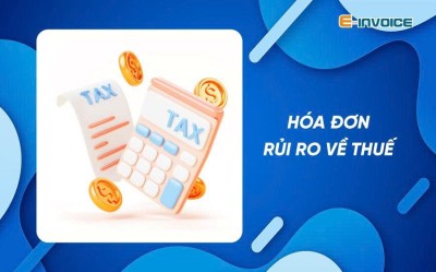 Hóa đơn rủi ro – doanh nghiệp có bị liên đới trách nhiệm?