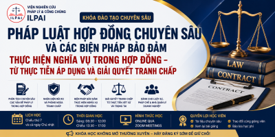 PHÁP LUẬT HỢP ĐỒNG CHUYÊN SÂU VÀ CÁC BIỆN PHÁP BẢO ĐẢM THỰC HIỆN NGHĨA VỤ TRONG HỢP ĐỒNG – TỪ THỰC TIỄN ÁP DỤNG VÀ GIẢI QUYẾT TRANH CHẤP