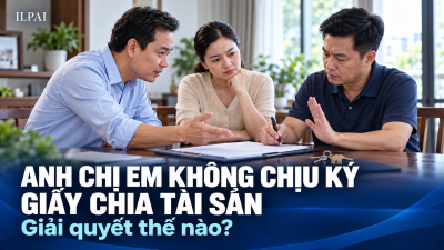 Anh chị em không chịu ký giấy chia tài sản, giải quyết thế nào?